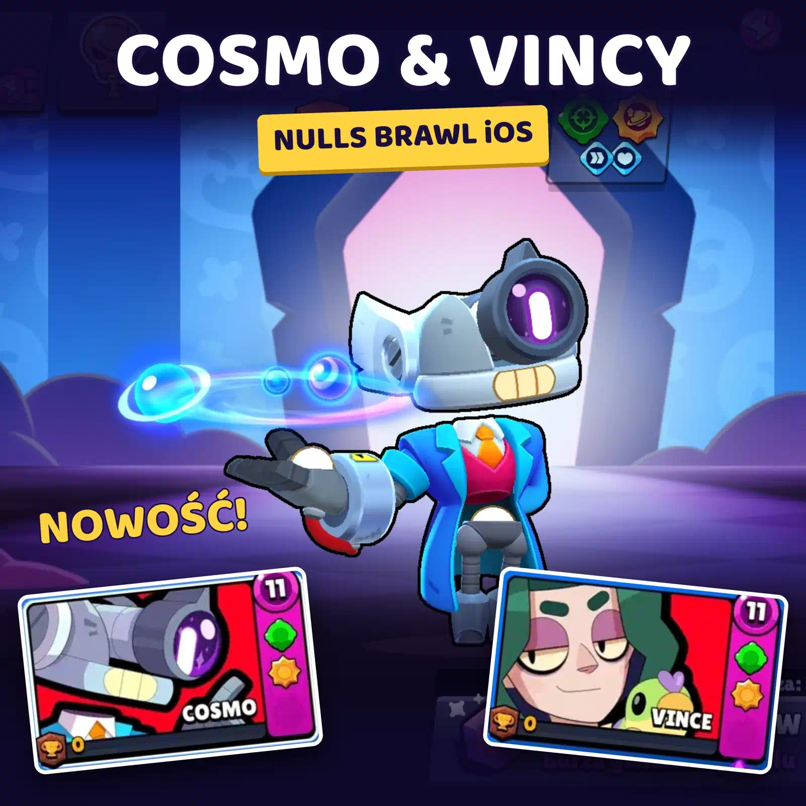 Nulls Brawl iOS 69.252 – nowi brawlerzy Cosmo i Vince
